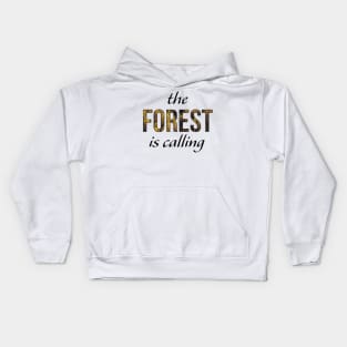 The forest is calling Kids Hoodie